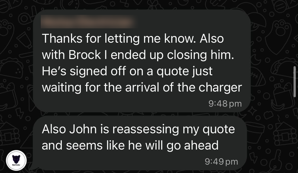 Electrician message: closed one lead on a signed quote and another customer going ahead